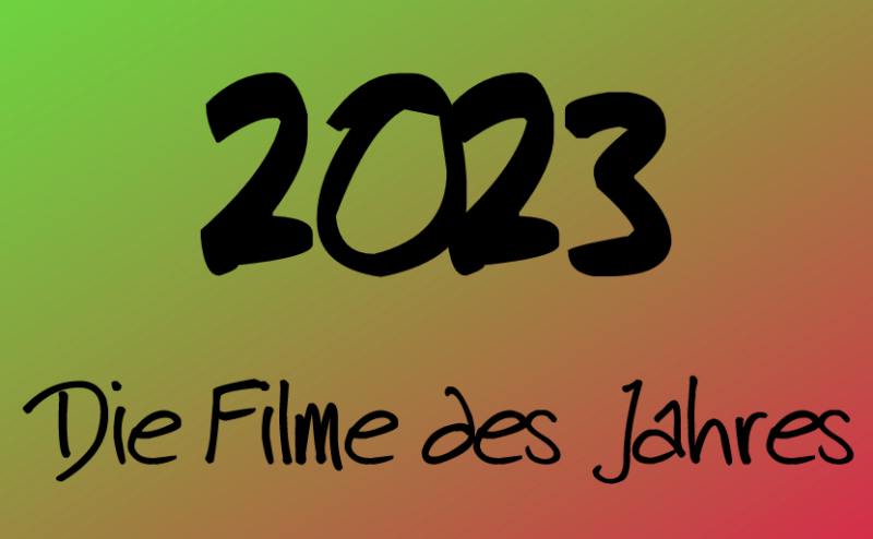 Grafik mit dem Text '2023 Die Filme des Jahres'